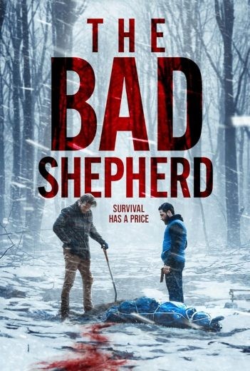 مشاهدة فيلم The Bad Shepherd 2024 مترجم مشاهدة فيلم The Bad Shepherd 2024 مترجم